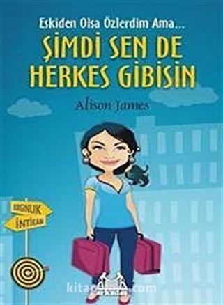 Şimdi Sen de Herkes Gibisin