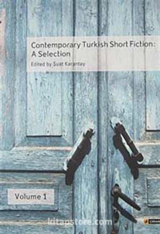 Contemporary Turkish Short Fiction, Volume 1