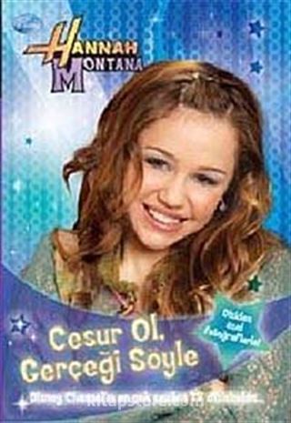 Cesur Ol Gerçeği Söyle-Hannah Montana