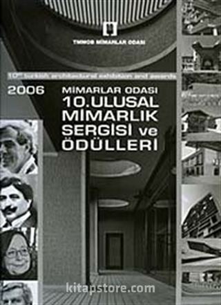 2006 Mimarlar Odası 10. Ulusal Mimarlık Sergisi ve Ödülleri