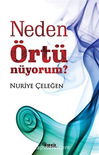 Neden Örtünüyorum