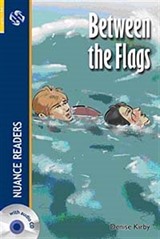 Between the Flags + CD (Nuance Readers Level-2)