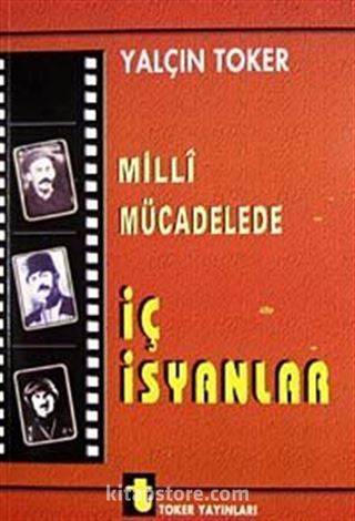 Milli Mücadelede İç İsyanlar