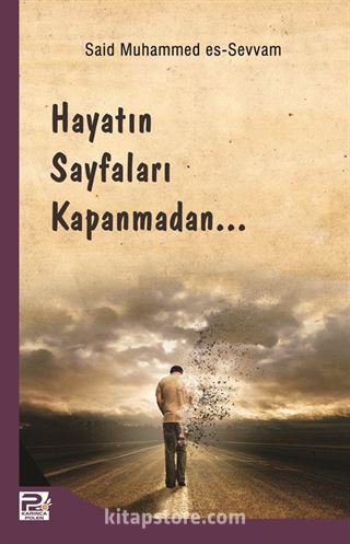 Hayatın Sayfaları Kapanmadan