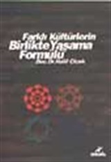 Farklı Kültürlerin Birlikte Yaşama Formülü