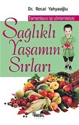 Sağlıklı Yaşamın Sırları