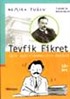 Tevfik Fikret : Türk Aydınlanmasının Öncüsü