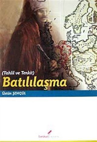 Batılılaşma (Tahlil ve Tenkit)