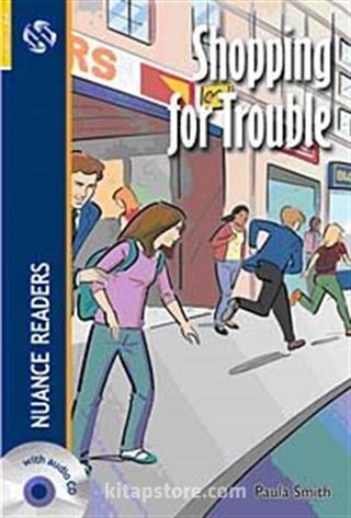 Shopping for Trouble + CD (Nuance Readers Level-2)