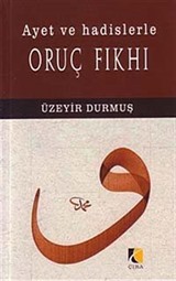 Ayet ve Hadislerle Oruç Fıkhı