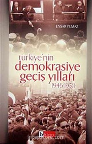 Türkiye'nin Demokrasiye Geçiş Yılları (1946-1950)