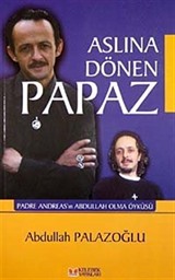 Aslına Dönen Papaz