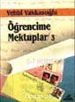 Öğrencime Mektuplar 3