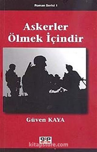 Askerler Ölmek İçindir