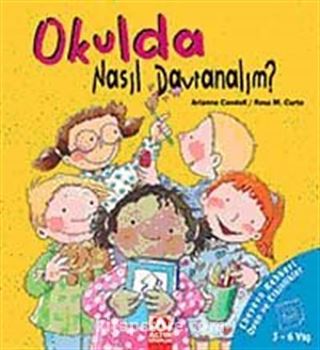 Okulda Nasıl Davranalım?