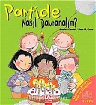 Partide Nasıl Davranalım?