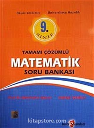 9. Sınıf Tamamı Çözümlü Matematik Soru Bankası