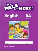 My Pals Are Here! English Workbook 6-A