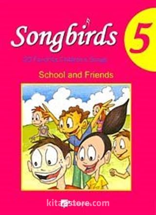 Songbirds 5 + CD (School and Friends)