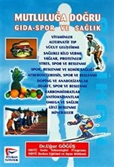 Mutluluğa Doğru / Gıda-Spor ve Sağlık