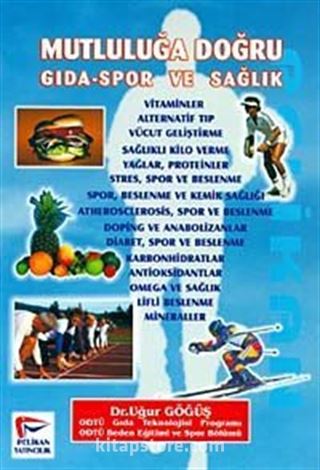 Mutluluğa Doğru / Gıda-Spor ve Sağlık