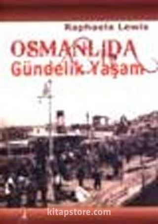 Osmanlıda Gündelik Yaşam