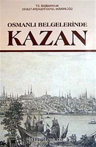 Osmanlı Belgelerinde Kazan