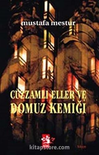 Cüzzamlı Eller ve Domuz Kemiği