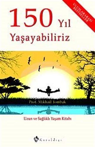 150 Yıl Yaşayabiliriz