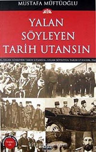 Yalan Söyleyen Tarih Utansın (5. Cilt)