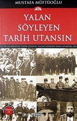 Yalan Söyleyen Tarih Utansın (9. Cilt)