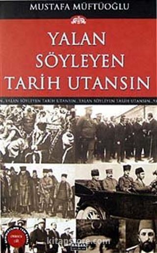 Yalan Söyleyen Tarih Utansın (10. Cilt)