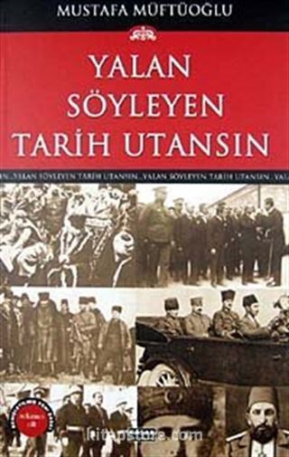 Yalan Söyleyen Tarih Utansın (8. Cilt)