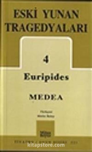 Eski Yunan Tragedyaları 4 / Medea