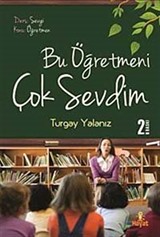 Bu Öğretmeni Çoook Sevdim