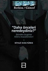 Daha Önceleri Neredeydiniz?