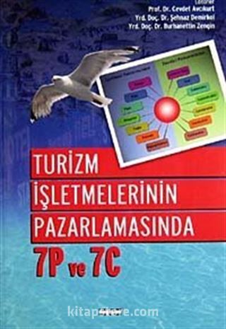 Turizm İşletmelerinin Pazarlamasında 7P ve 7C