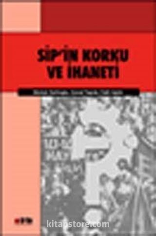 Sip'in Korku ve İhaneti