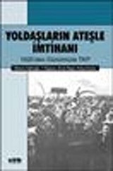 Yoldaşların Ateşle İmtihanı