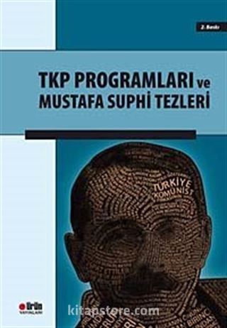 TKP Programları ve Mustafa Suphi Tezleri