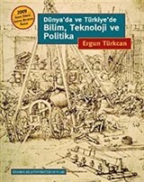 Dünya'da ve Türkiye'de Bilim, Teknoloji ve Politika