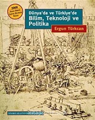 Dünya'da ve Türkiye'de Bilim, Teknoloji ve Politika