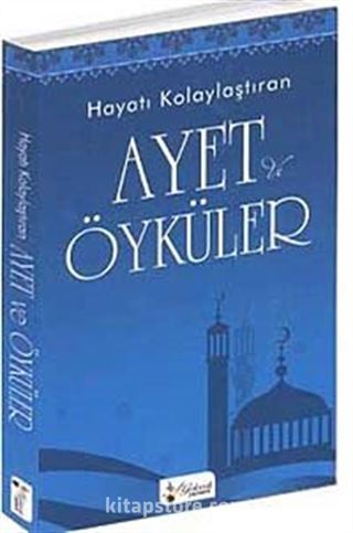 Hayatı Kolaylaştıran Ayet ve Öyküler