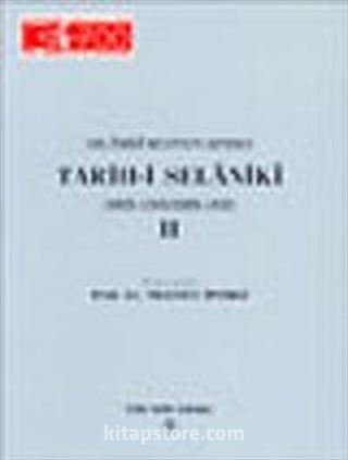 Tarih - i Selaniki (1003 - 1008 / 1595 - 1600) Cilt 2