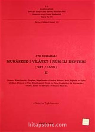 370 Numaralı Muhasebe-i Vilayeti Rum İli Defteri (937-1530) II