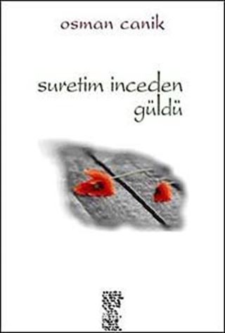 Suretim İnceden Güldü