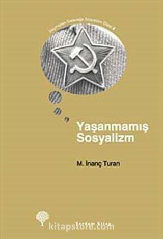 Yaşanmamış Sosyalizm