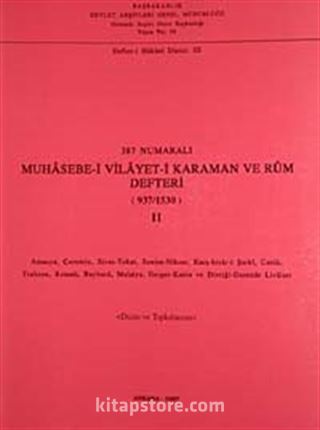 387 Numaralı Muhasebe-i Vilayet-i Karaman ve Rum Defteri (937-1530)-II