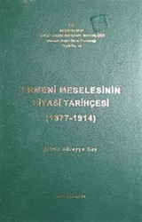 Ermeni Meselesinin Siyasi Tarihçesi (1877-1914)