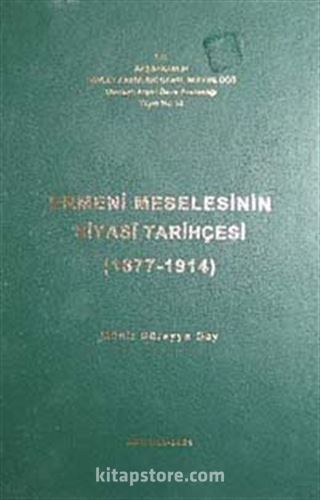 Ermeni Meselesinin Siyasi Tarihçesi (1877-1914)